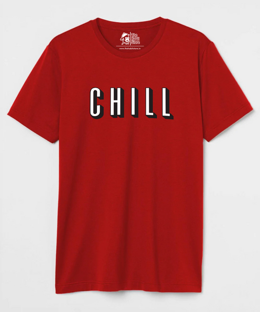 Chill Unisex Round Neck Half Sleeve T-shirt