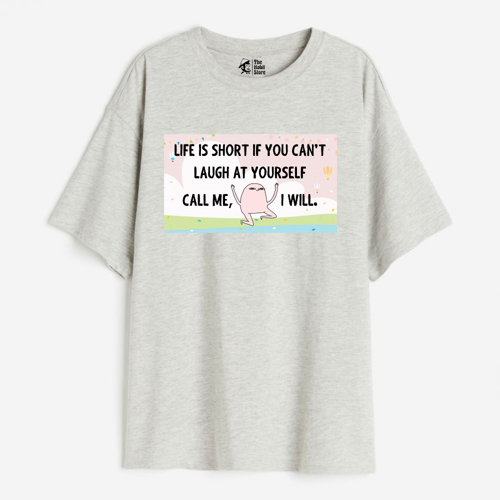 Life is Short Lightweight 180 GSM Unisex Oversized T-shirts