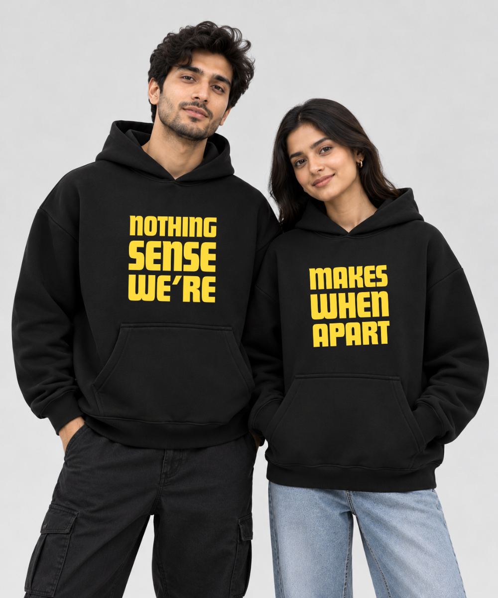 Nothing Makes Sense When We're Apart – Couple Boxy Fit Hoodies (Set of 2) | 100% Cotton Fleece
