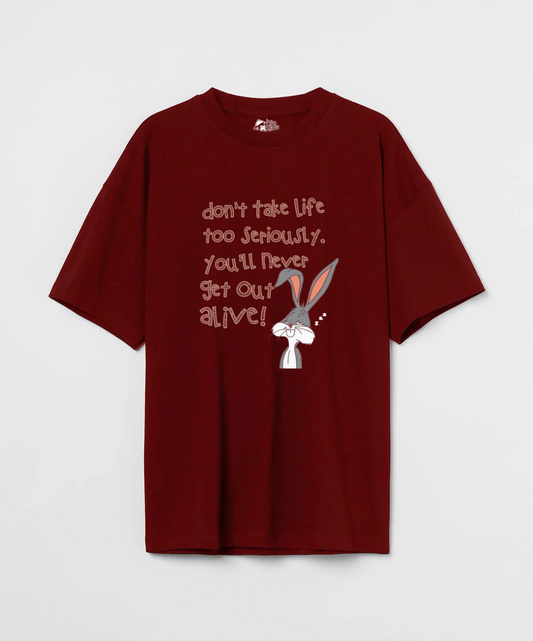 Don't Take Life Too Seriously 240 GSM Unisex Oversized T-shirt