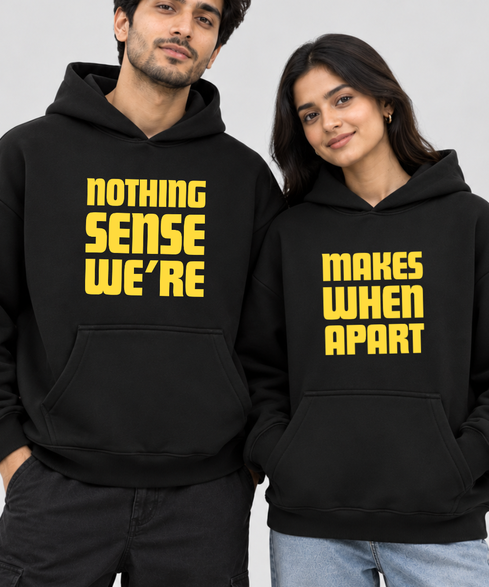 Nothing Makes Sense When We're Apart – Couple Boxy Fit Hoodies (Set of 2) | 100% Cotton Fleece