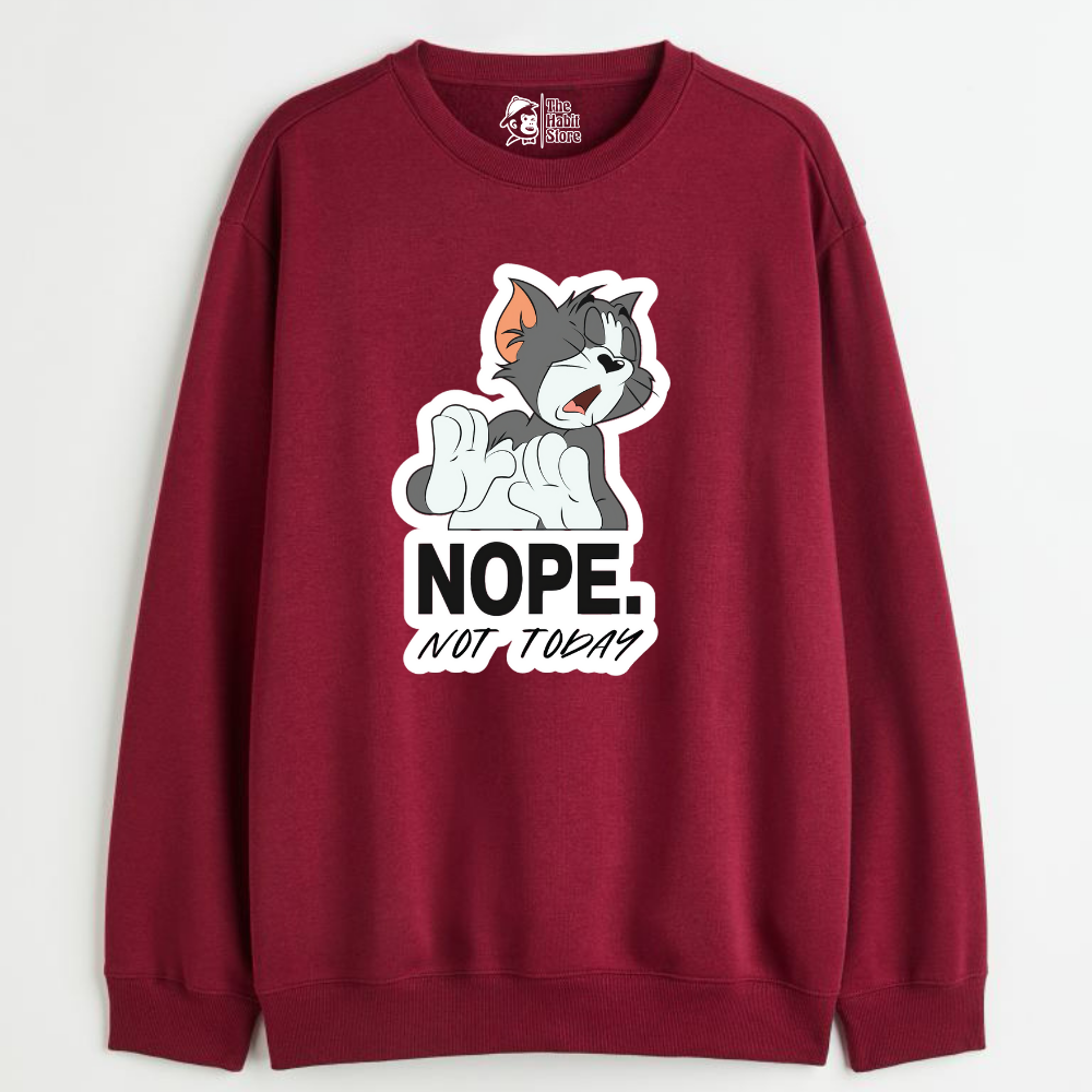 "Nope. Not Today - Cozy Delight: Winter Bliss Unisex Oversized Sweatshirt (400 GSM)"