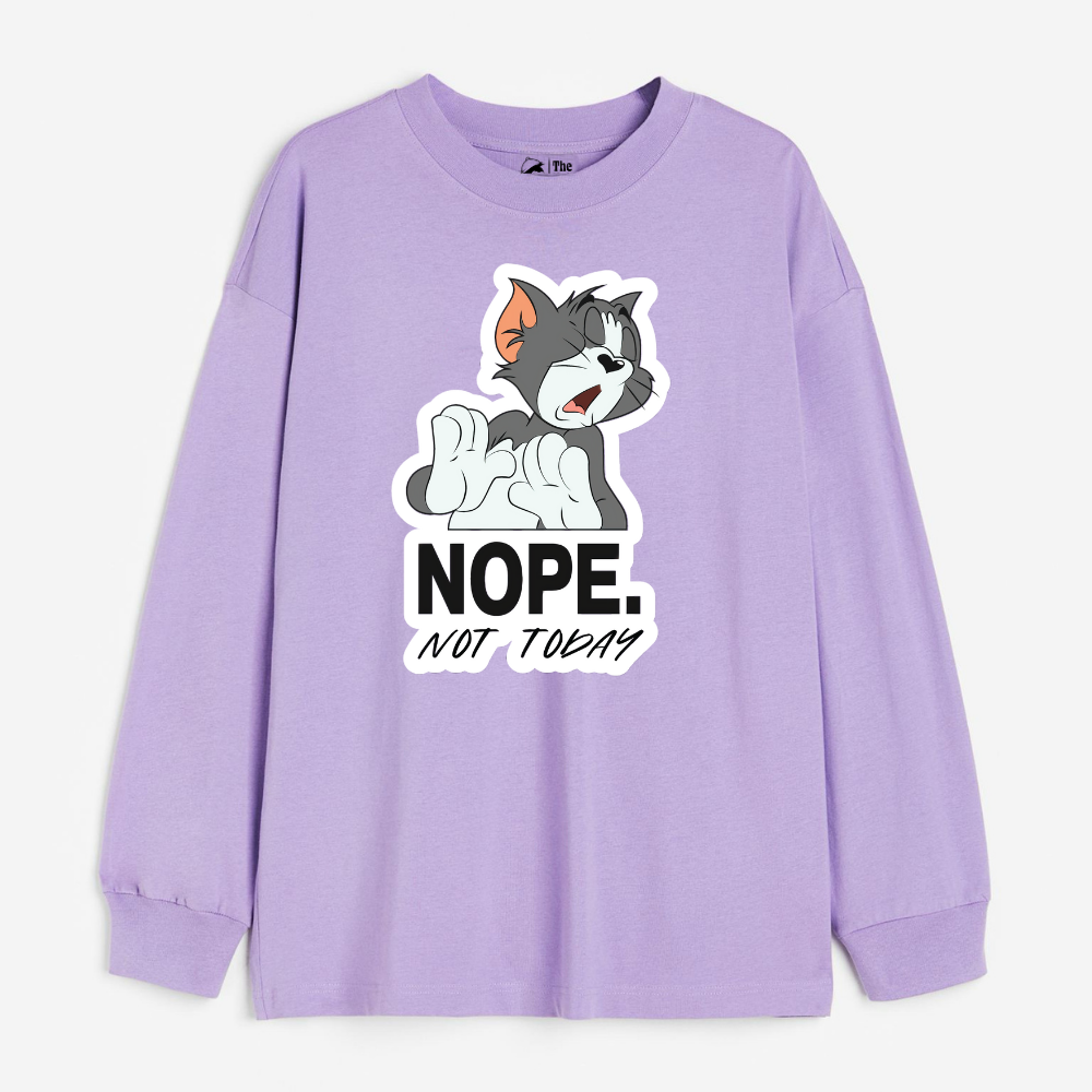 "Nope. Not Today - Cozy Delight: Winter Bliss Unisex Oversized Sweatshirt (400 GSM)"