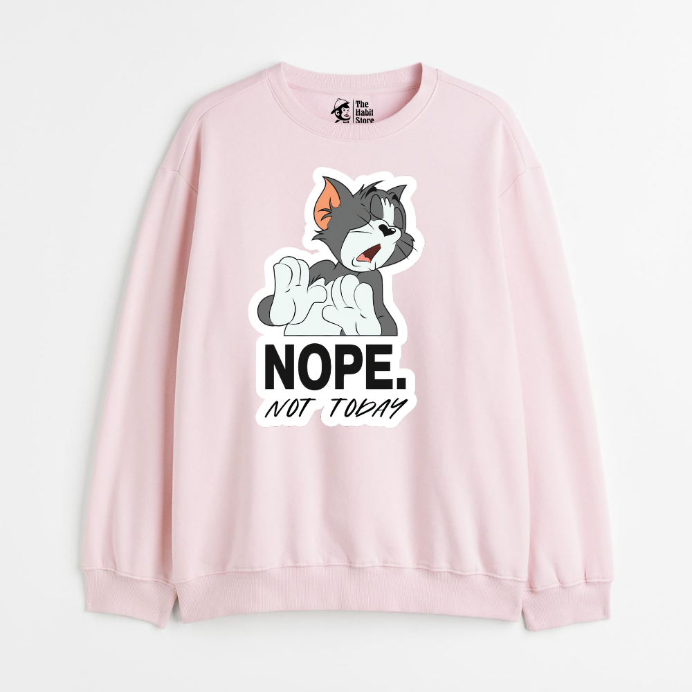 "Nope. Not Today - Cozy Delight: Winter Bliss Unisex Oversized Sweatshirt (400 GSM)"