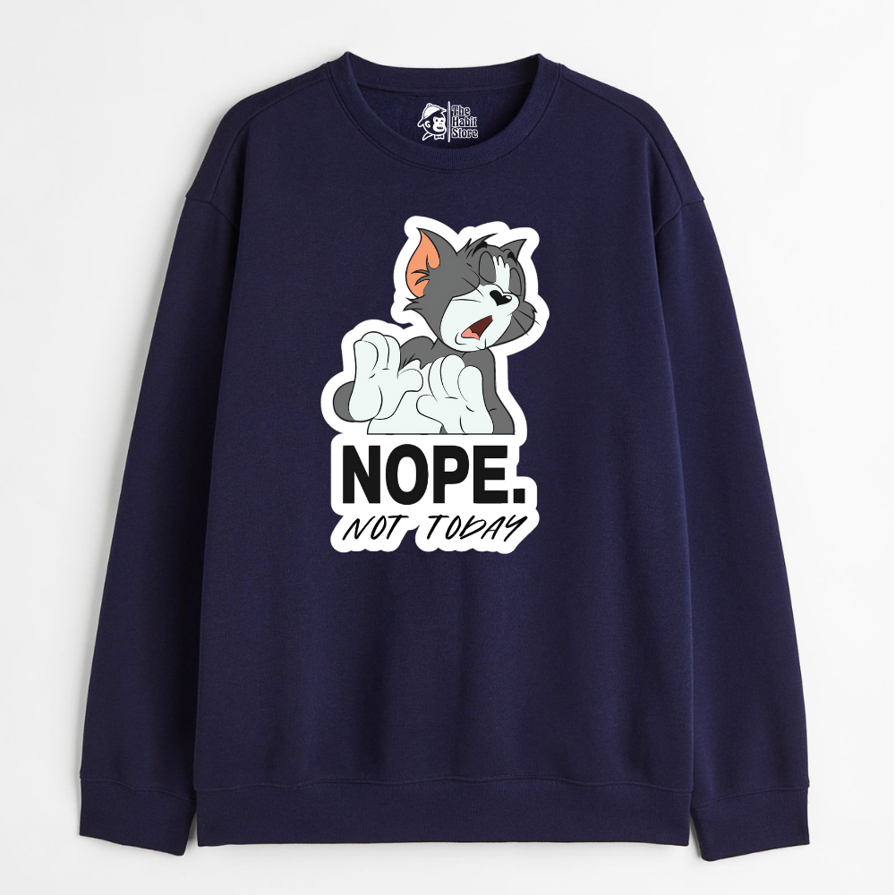 "Nope. Not Today - Cozy Delight: Winter Bliss Unisex Oversized Sweatshirt (400 GSM)"