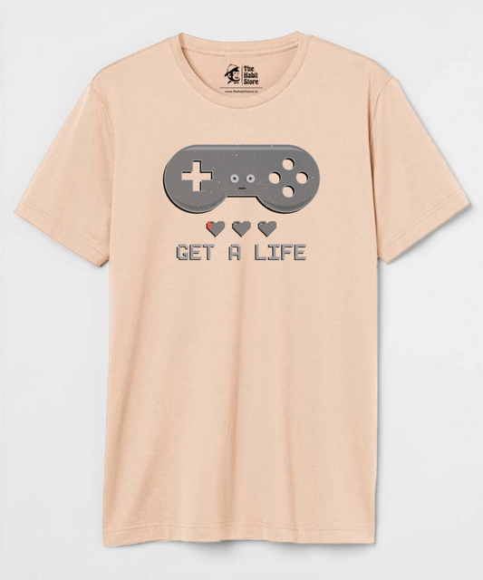 Get a Life Unisex Round Neck Half Sleeve T-shirt