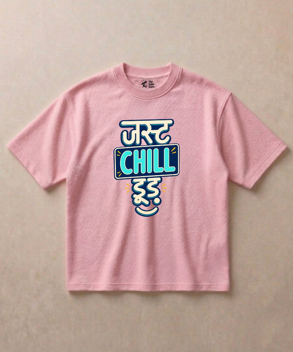 Just Chill Dude - Premium French Terry Oversized T-shirt