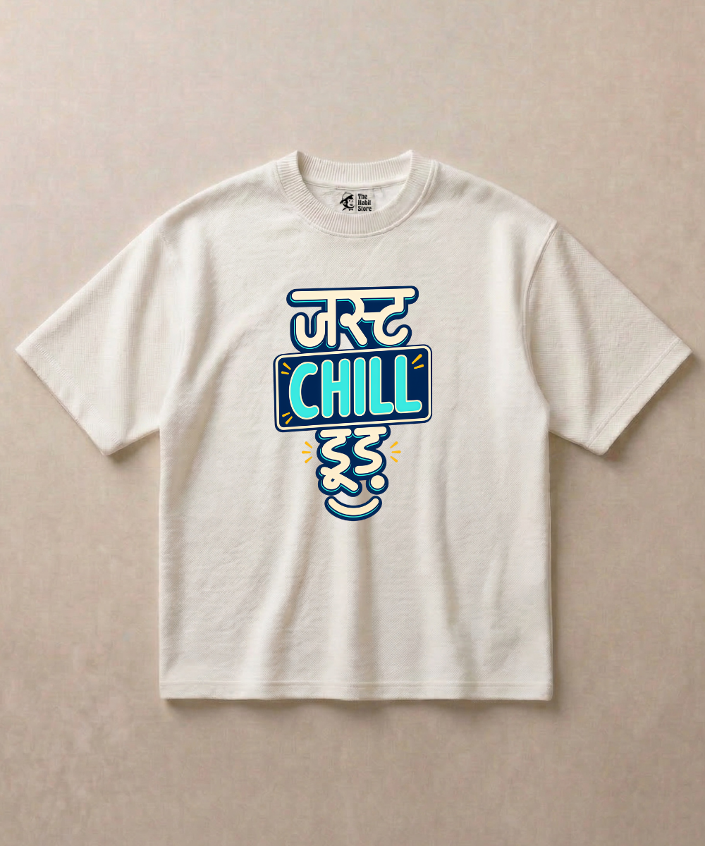 Just Chill Dude - Premium French Terry Oversized T-shirt