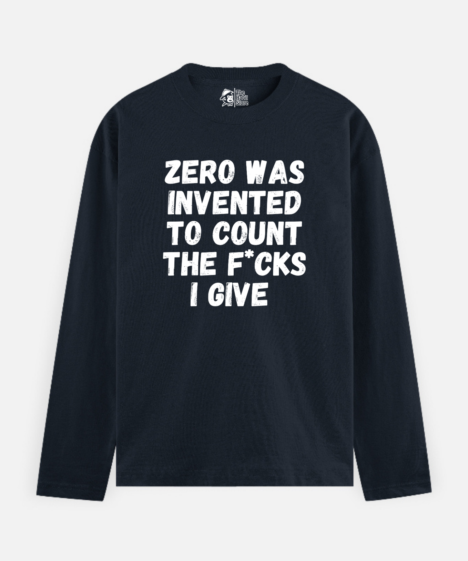 This Is What Zero Was Invented For – Full Sleeve Unisex Cotton T-Shirt