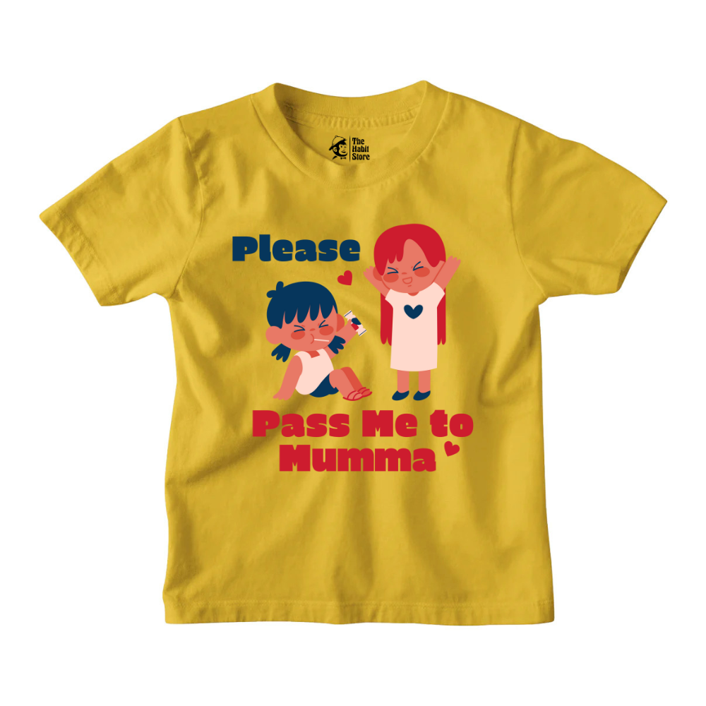 Pass Me To Mumma Kids' T-Shirts for Nonstop Smiles!