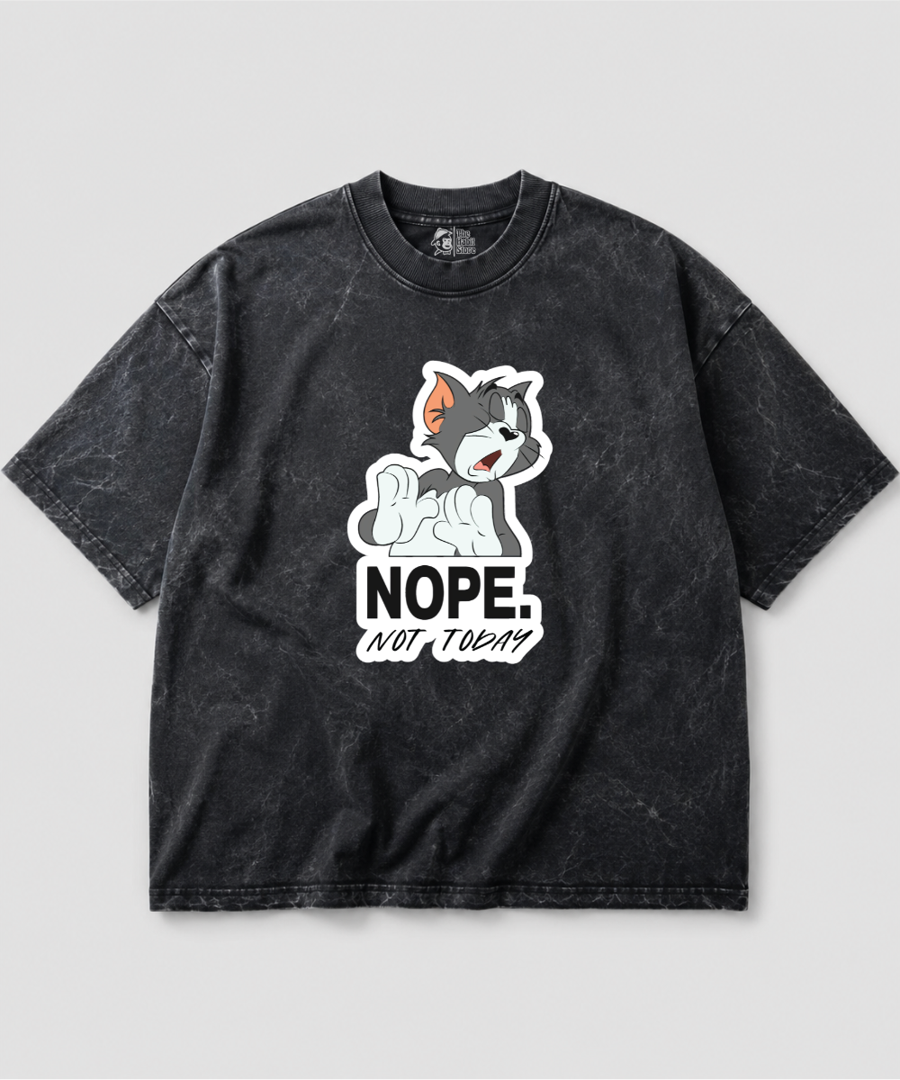 Nope Not Today Acid Wash Oversized T-shirt | 240 GSM