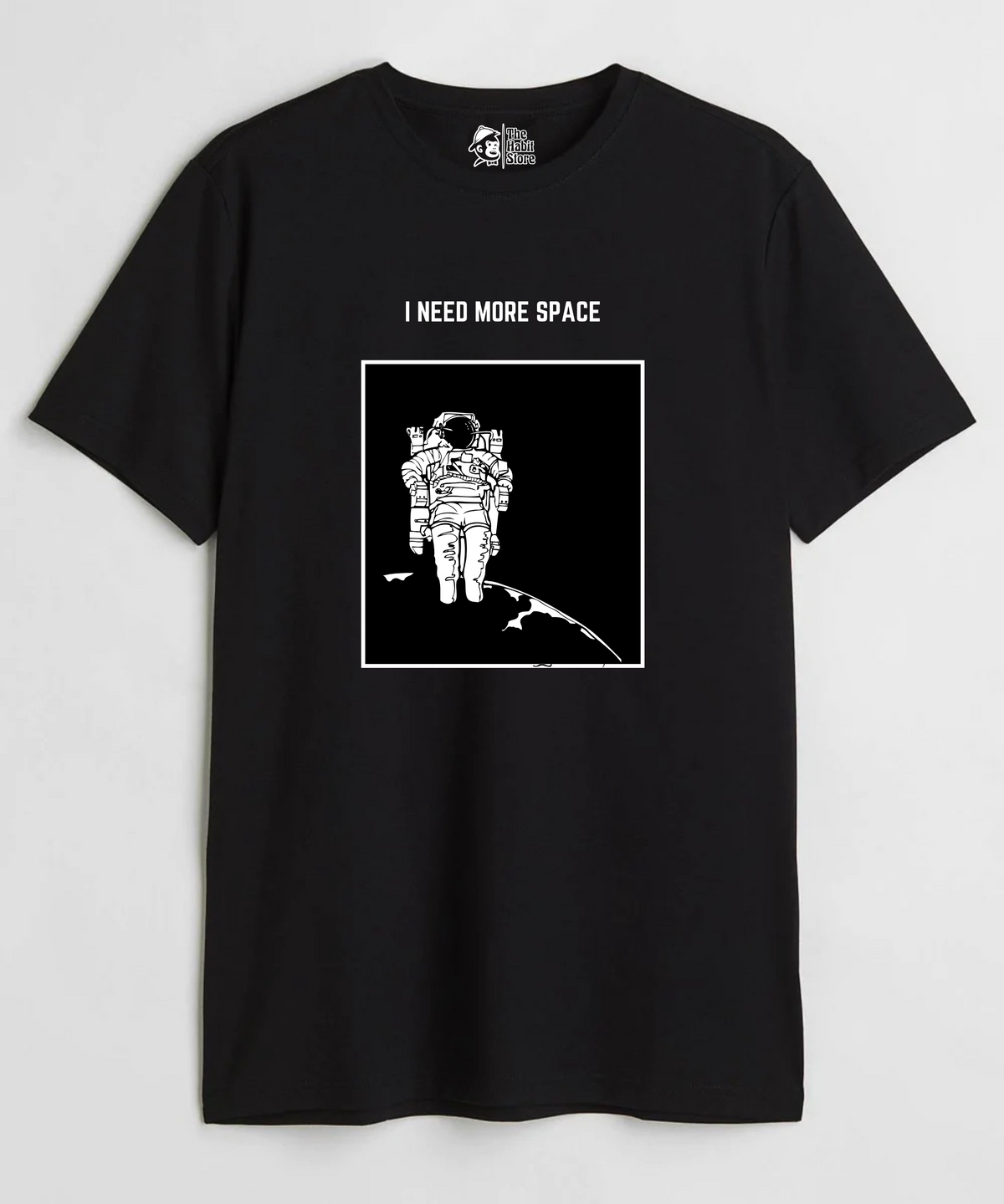 I Need More Space - Regular Fit Unisex T-Shirt