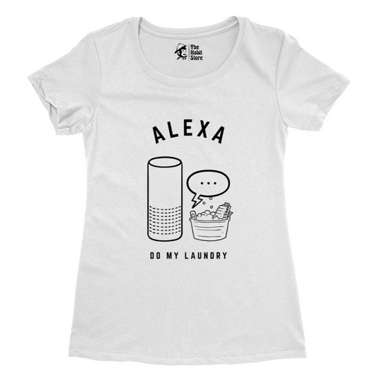 Alexa, Do My Laundry Women's White Round Neck Half Sleeve