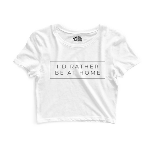 I'd Rather Be At Home Women’s White Crop Top