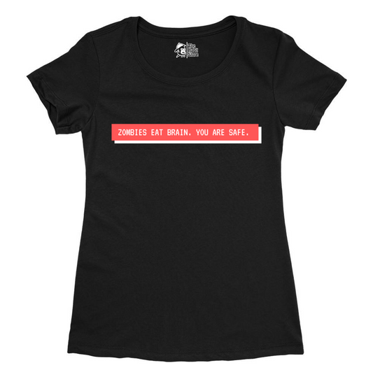 Zombies Eat Brain, You Are Safe Women's Black Round Neck Half Sleeve