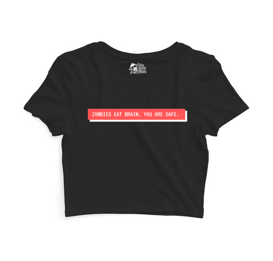 Zombies Eat Brain, You Are Safe Women’s Black Crop Top