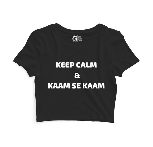 Keep Calm & Kaam se Kaam Women’s Black Crop Top