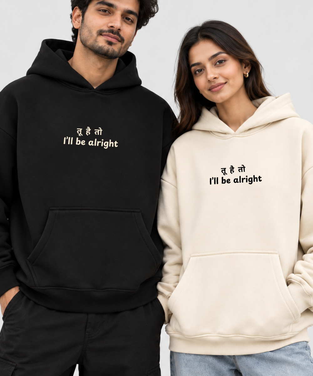 I'll Be Alright – Couple Boxy Fit Hoodies (Set of 2) | 100% Cotton Fleece