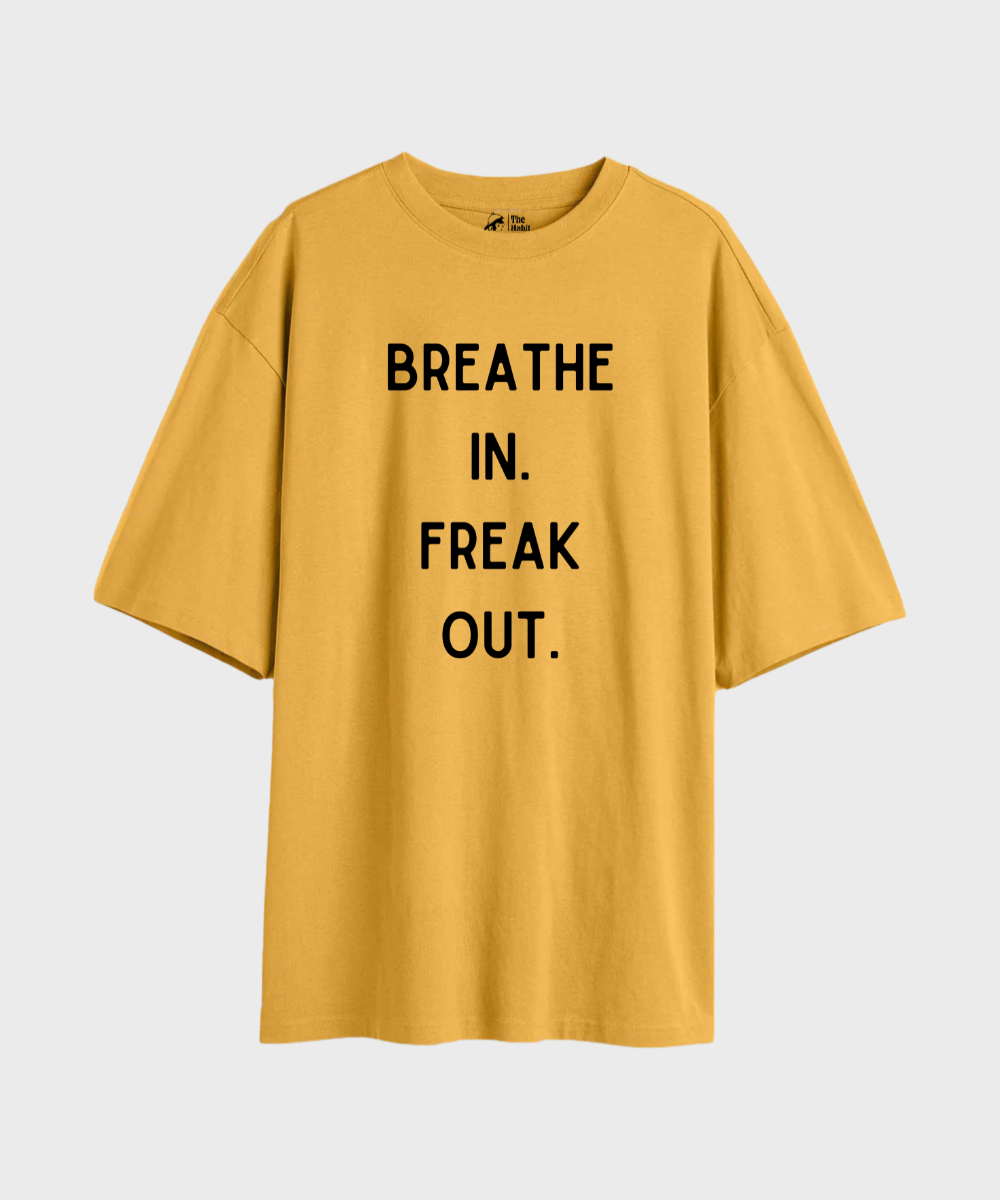 Breathe In Freak Out - Premium Oversized T-Shirt - COS