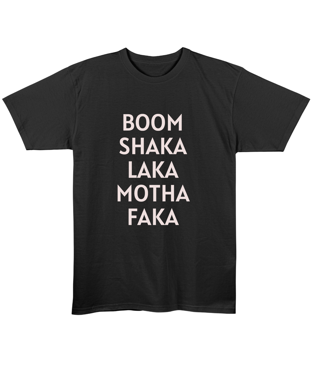 Boom Shaka Laka - Regular Fit Unisex T-Shirt - Black Front