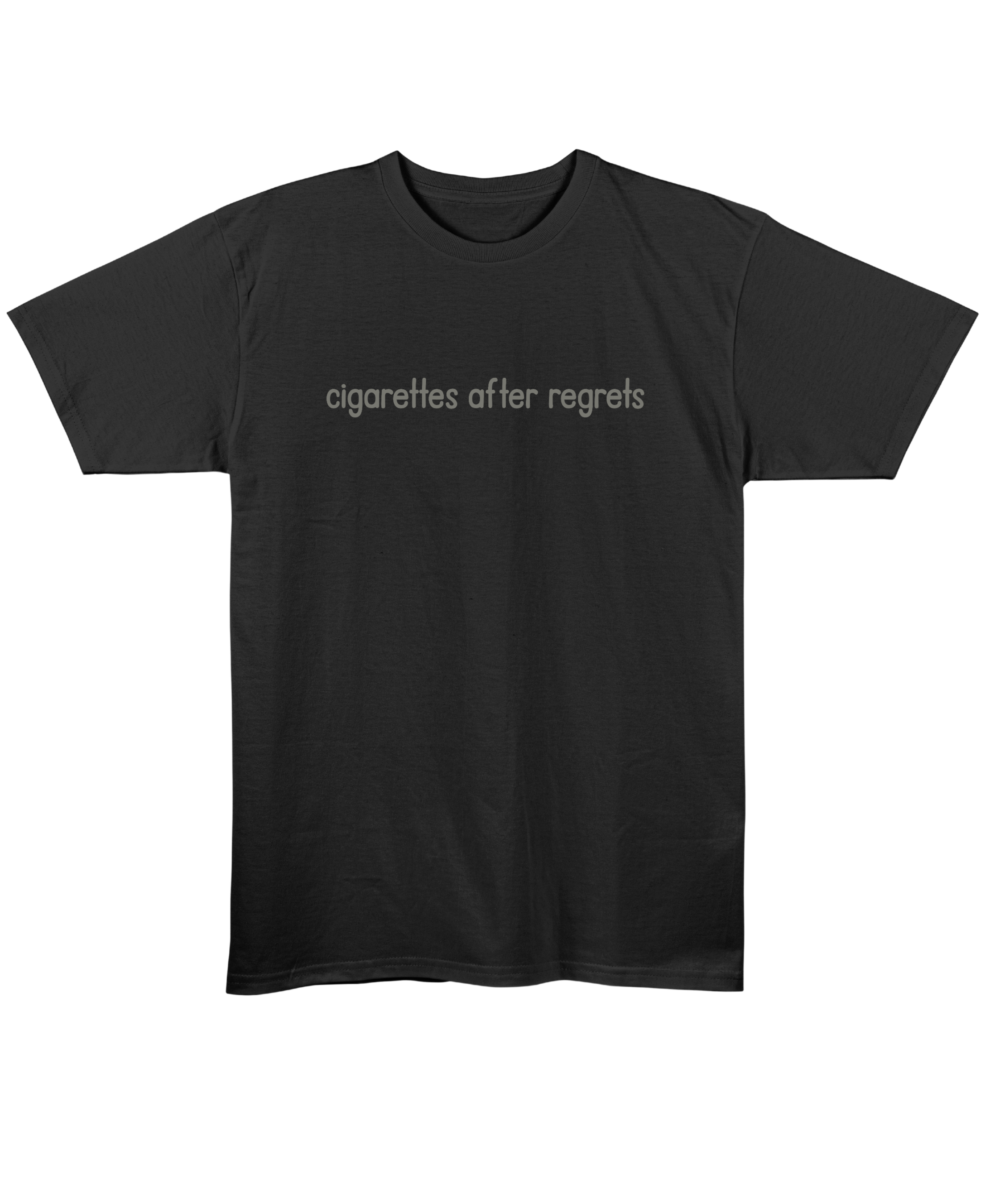 Cigarettes After Regrets - Regular Fit Unisex T-Shirt - Black Front