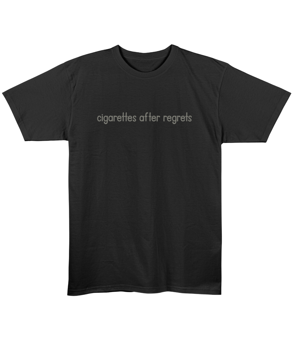 Cigarettes After Regrets - Regular Fit Unisex T-Shirt - Black Front
