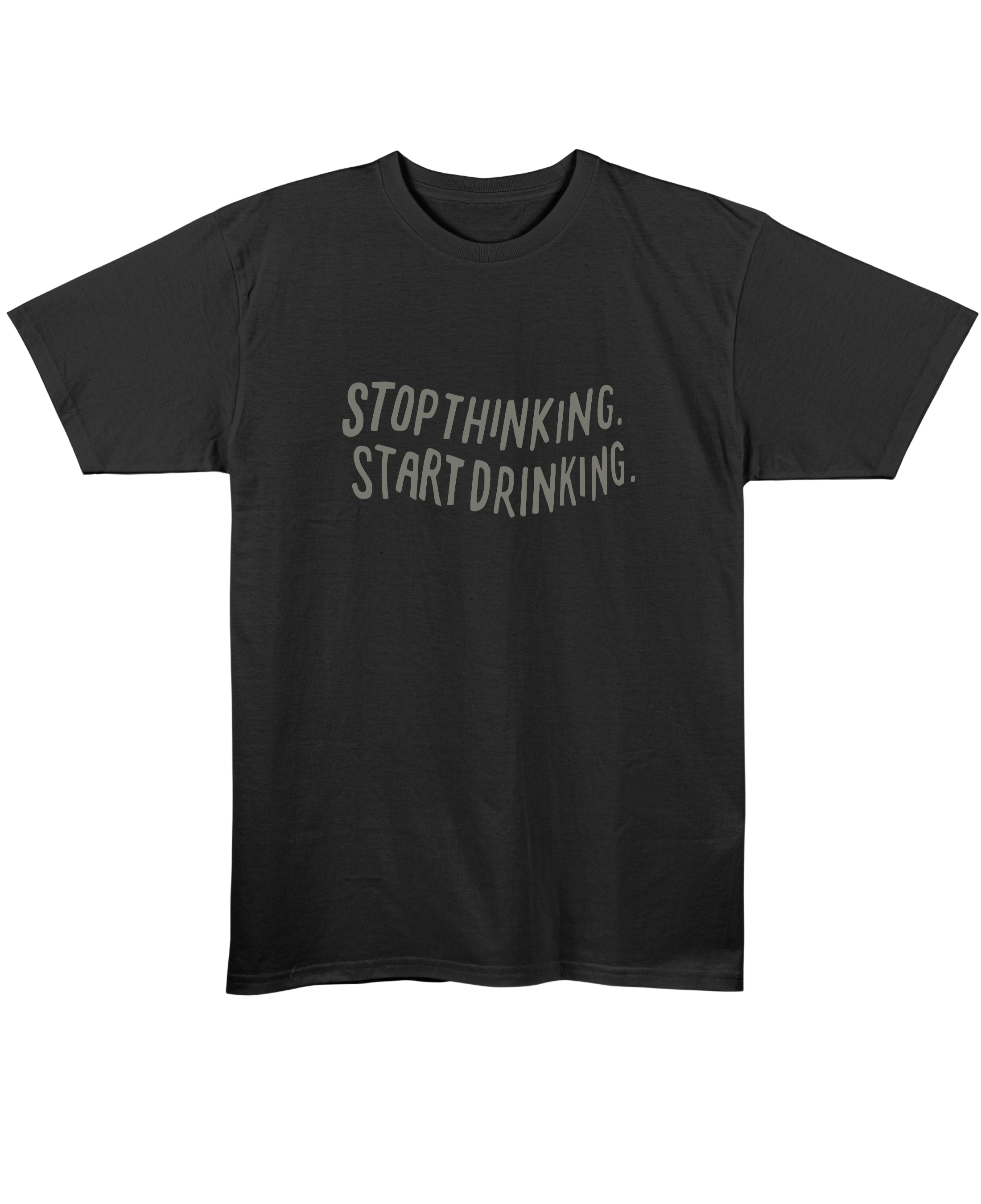 Start Drinking - Regular Fit Unisex T-Shirt - Black Front