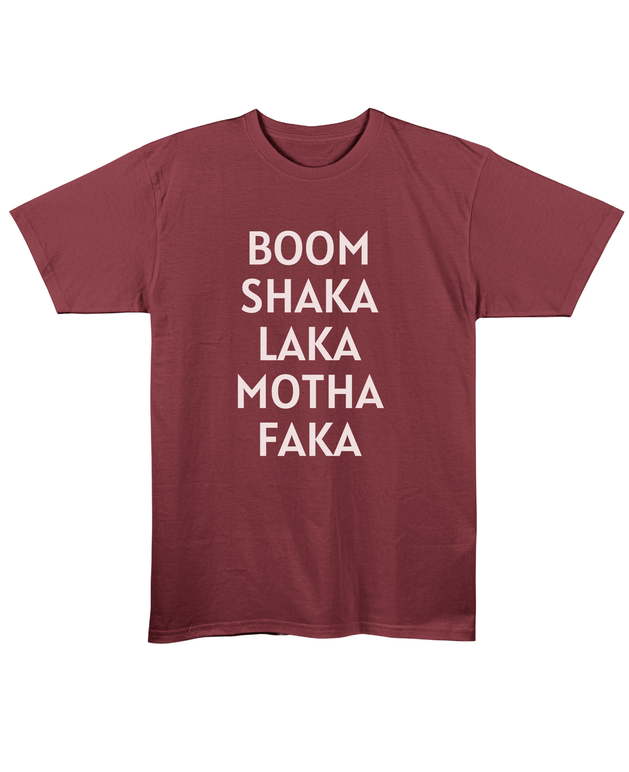 Boom Shaka Laka - Regular Fit Unisex T-Shirt - Maroon Front