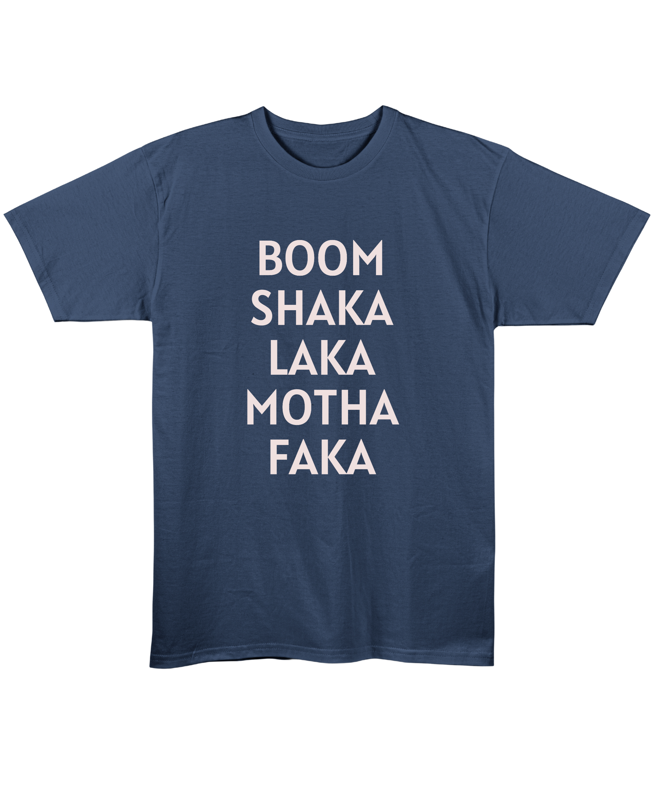 Boom Shaka Laka - Regular Fit Unisex T-Shirt - Navy Blue Front