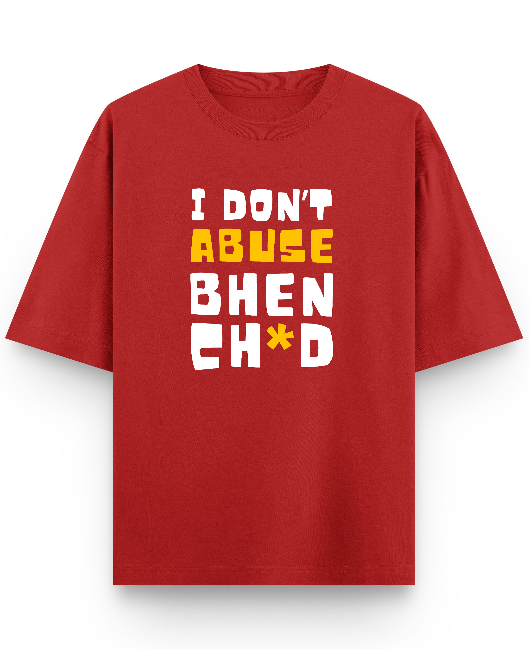 I Don't Abuse - Premium French Terry Oversized T-shirt - Red Front