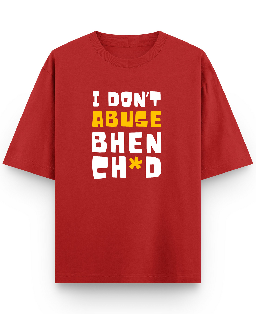 I Don't Abuse - Premium French Terry Oversized T-shirt - Red Front