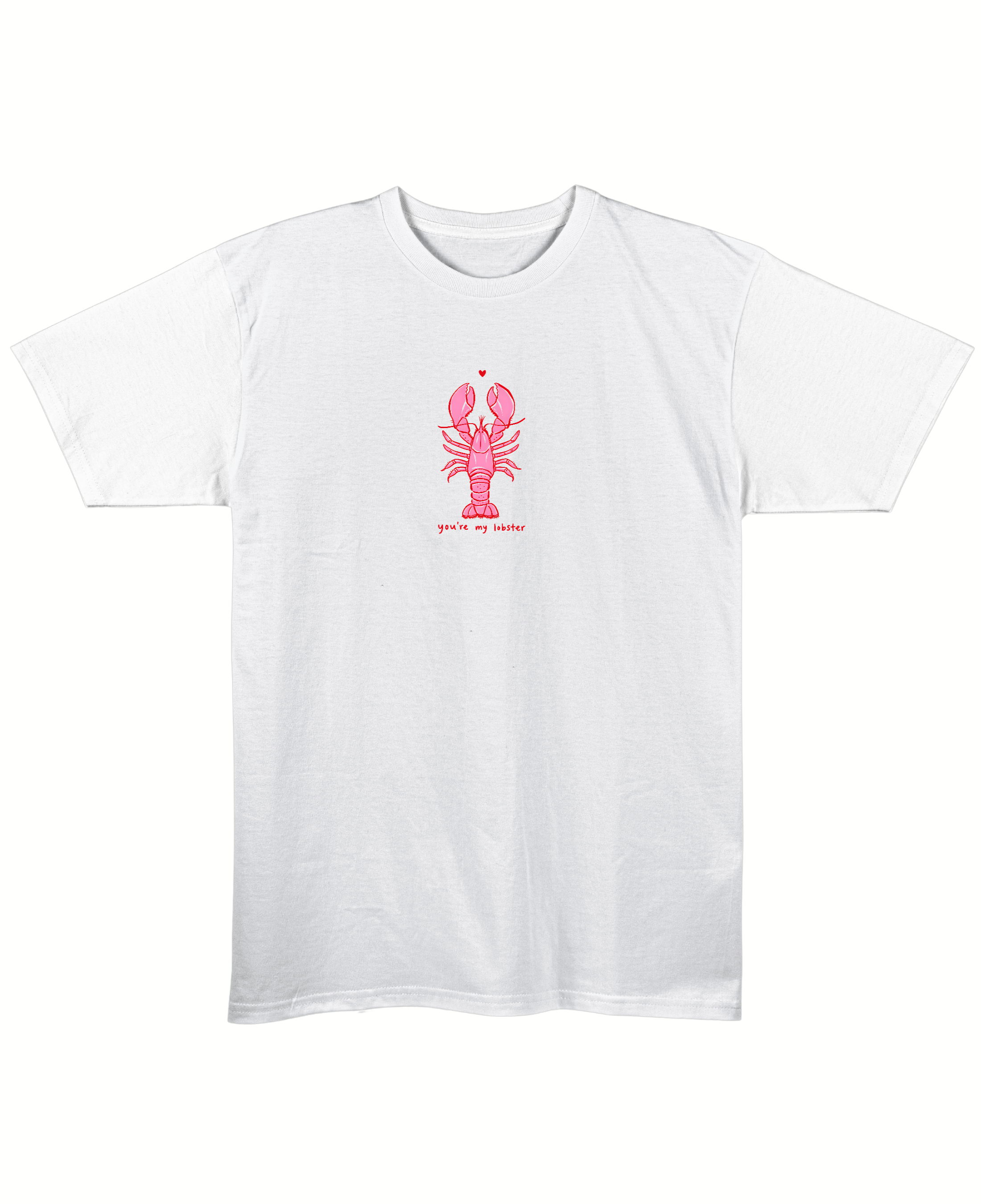 You're My Lobster - Regular Fit Unisex T-Shirt - White Front