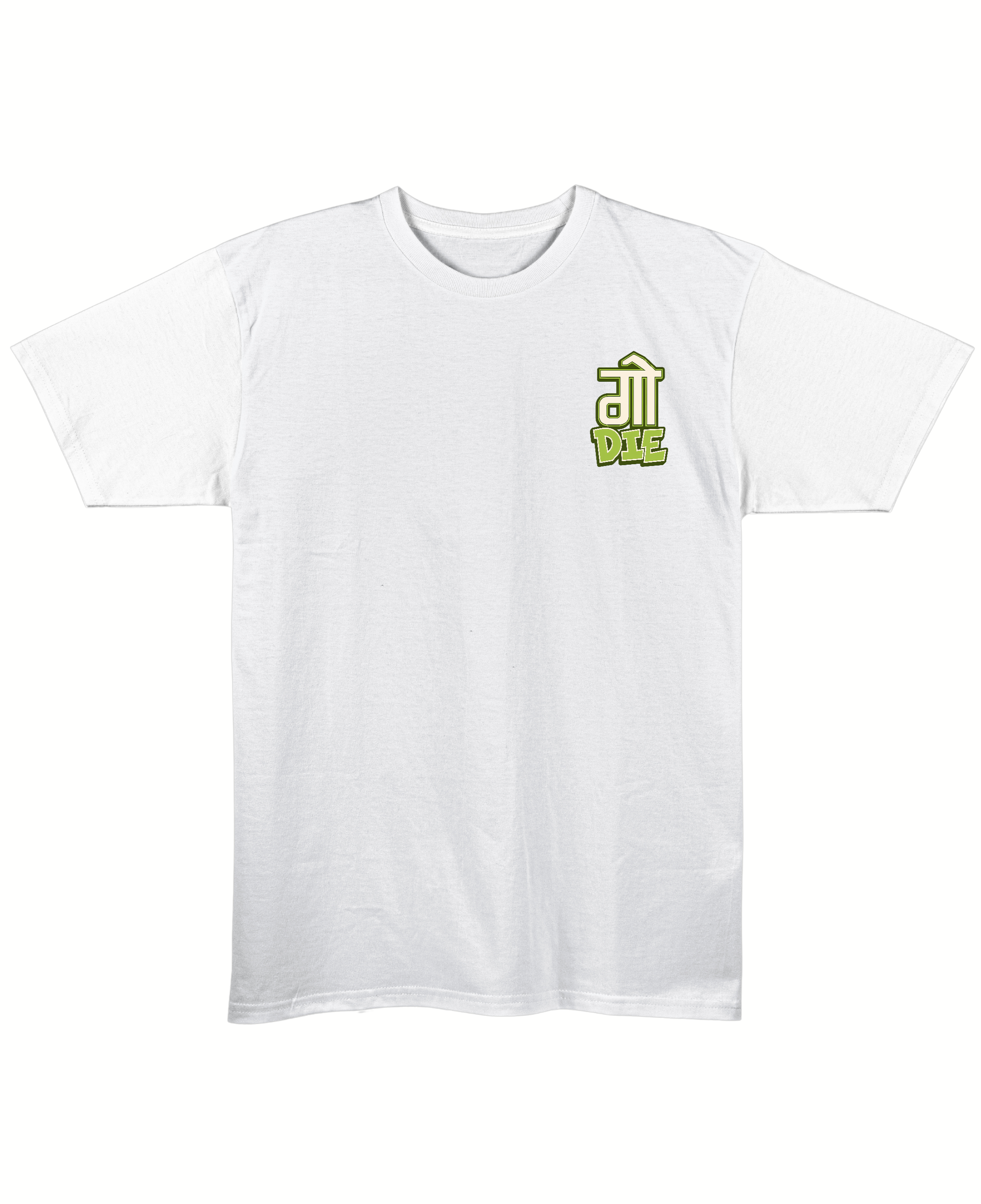 Go Die - Regular Fit Unisex T-Shirt - White Front